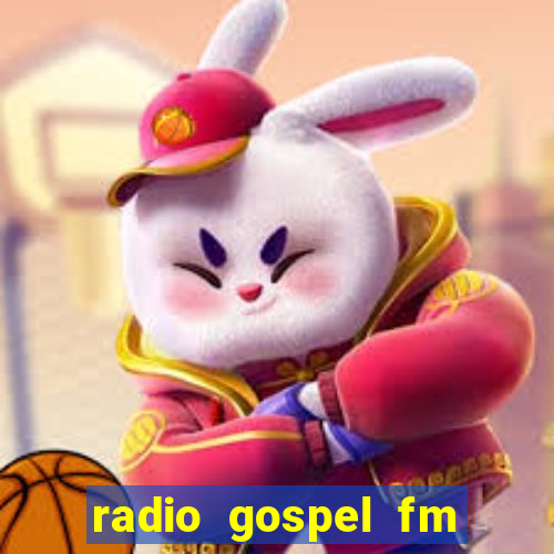 radio gospel fm salvador bahia