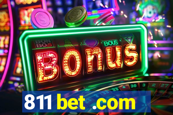 811 bet .com