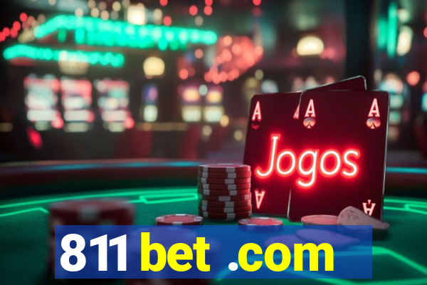 811 bet .com