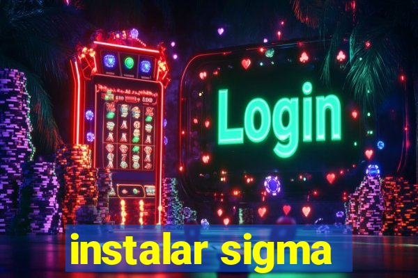 instalar sigma