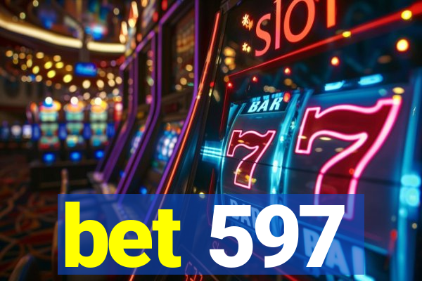 bet 597