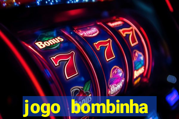 jogo bombinha ganhar dinheiro