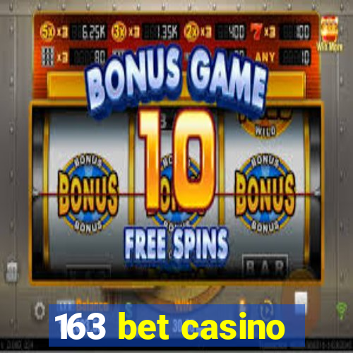 163 bet casino