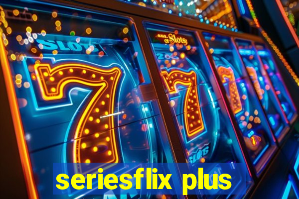 seriesflix plus