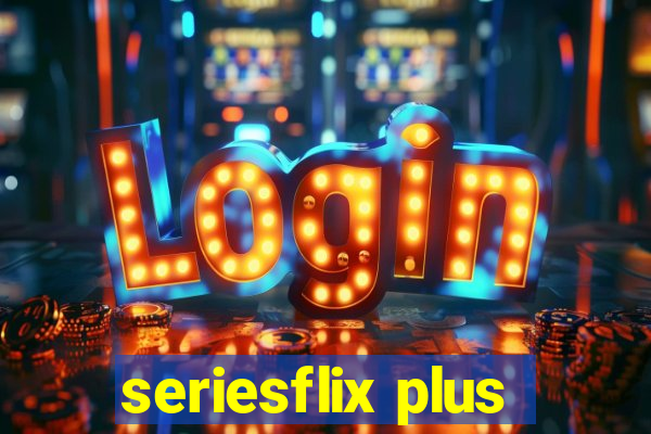 seriesflix plus