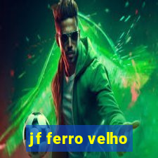 jf ferro velho