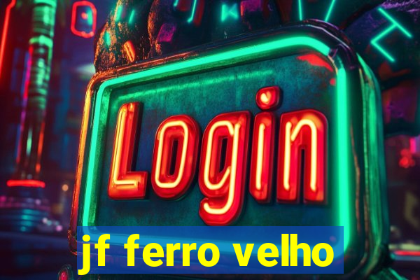 jf ferro velho