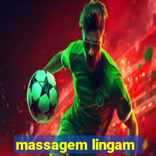 massagem lingam