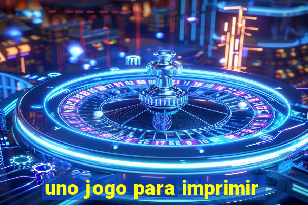 uno jogo para imprimir