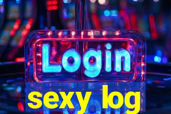 sexy log