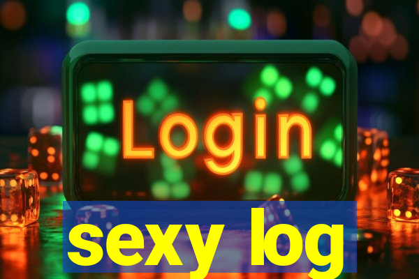 sexy log