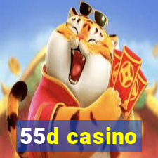 55d casino