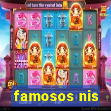 famosos nis