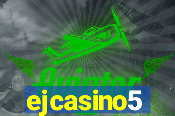 ejcasino5