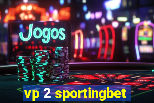 vp 2 sportingbet