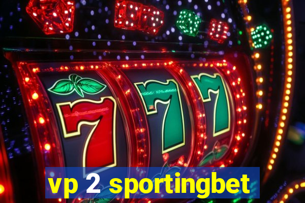 vp 2 sportingbet