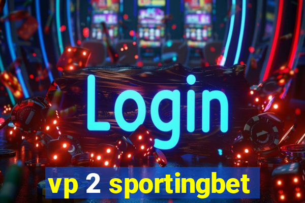 vp 2 sportingbet