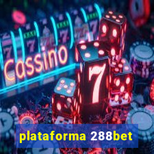 plataforma 288bet