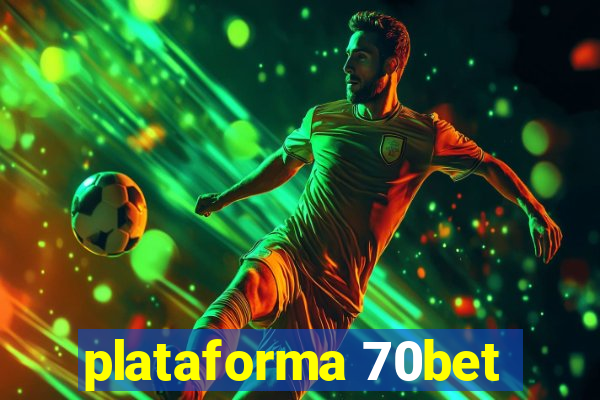 plataforma 70bet