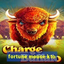 fortune mouse kto