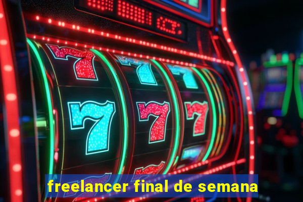 freelancer final de semana