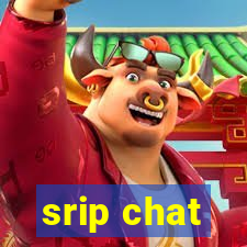 srip chat