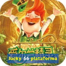 lucky 66 plataforma