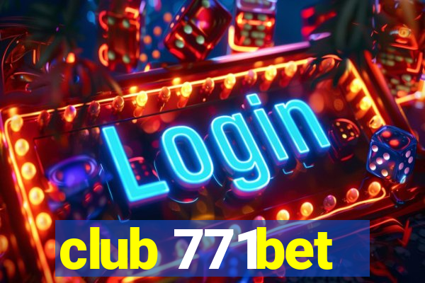 club 771bet