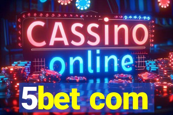 5bet com