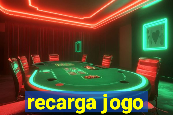 recarga jogo