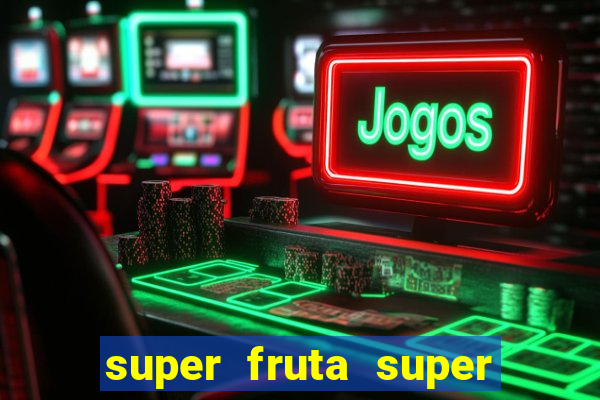 super fruta super fruit box codes 2024 april