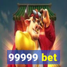 99999 bet