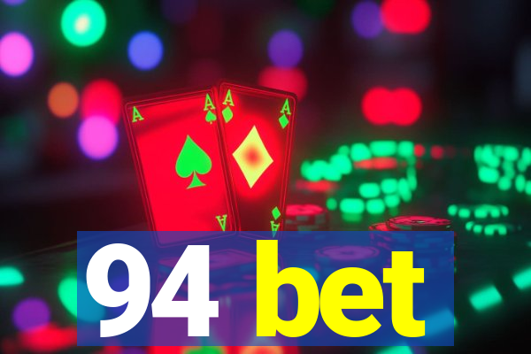 94 bet