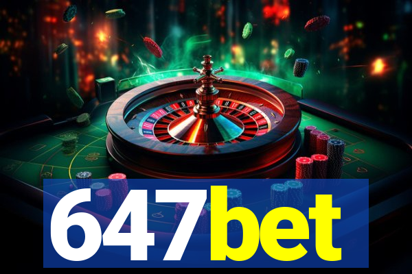 647bet