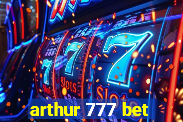 arthur 777 bet