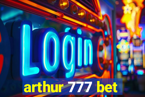 arthur 777 bet