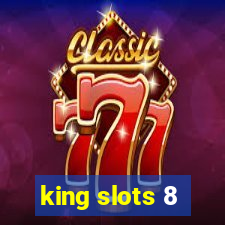 king slots 8