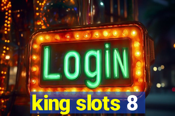 king slots 8