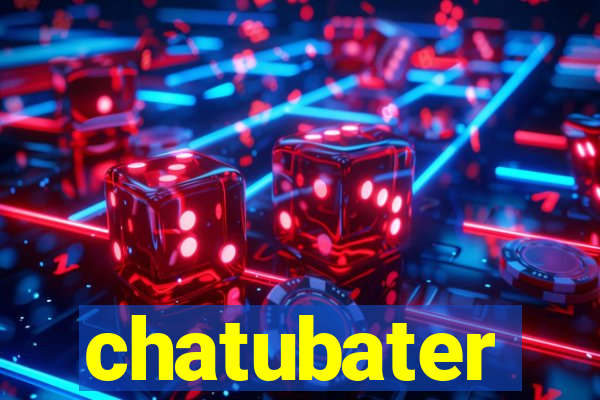 chatubater