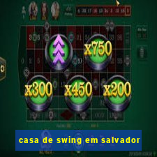 casa de swing em salvador