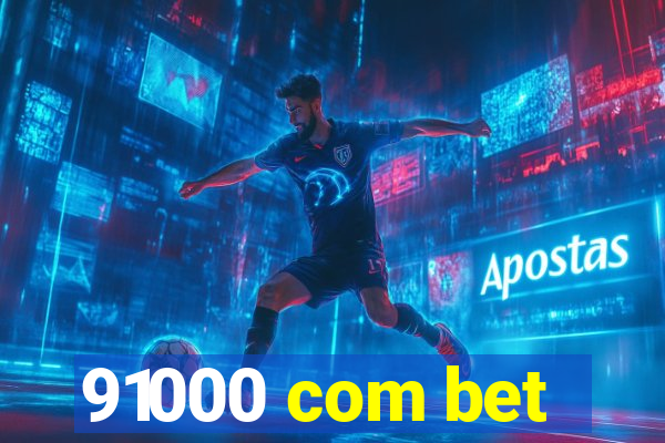 91000 com bet