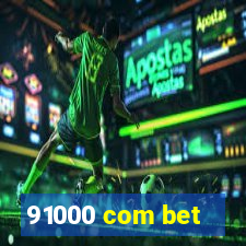 91000 com bet