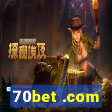 70bet .com