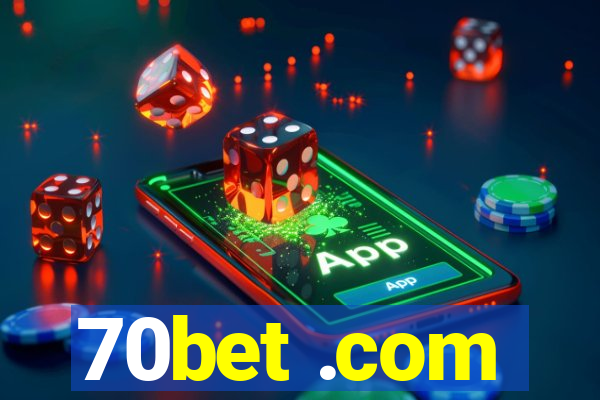 70bet .com