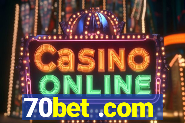 70bet .com