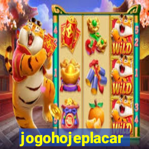 jogohojeplacar