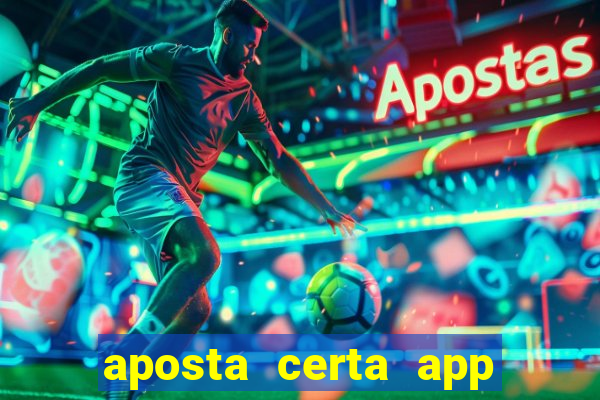 aposta certa app jogo do bicho