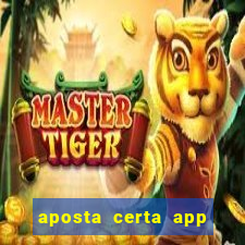 aposta certa app jogo do bicho