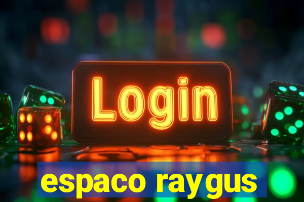 espaco raygus