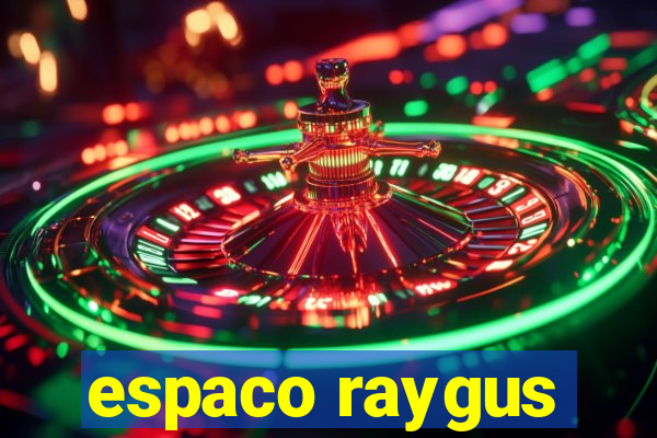 espaco raygus